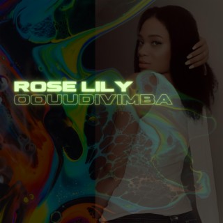 Rose Lily | Boomplay Music