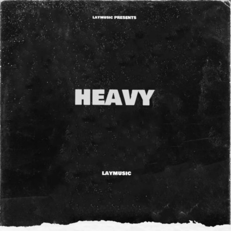 heavy | Boomplay Music