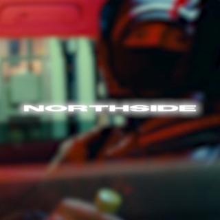 Northside lyrics | Boomplay Music