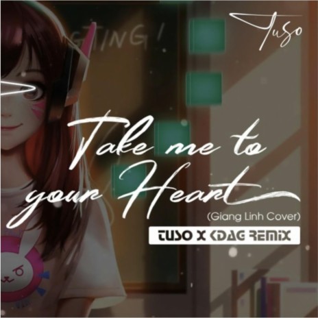 Take Me To Your Heart ft. DJ TuSo | Boomplay Music