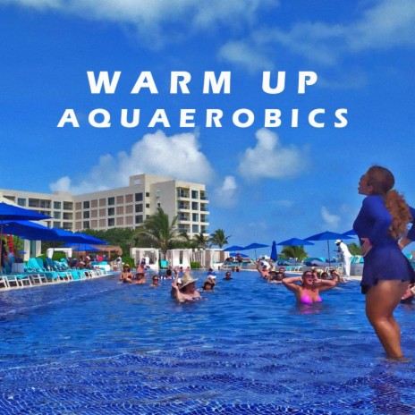 warm up aquaerobics
