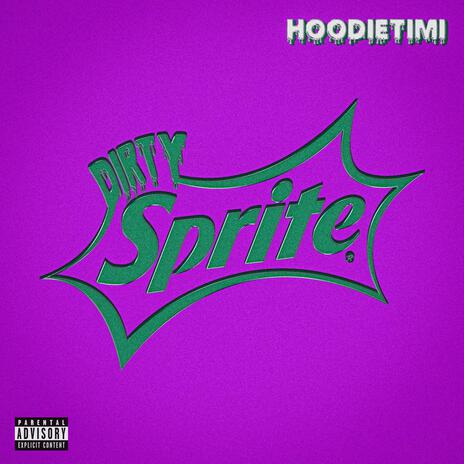 Dirty Sprite | Boomplay Music