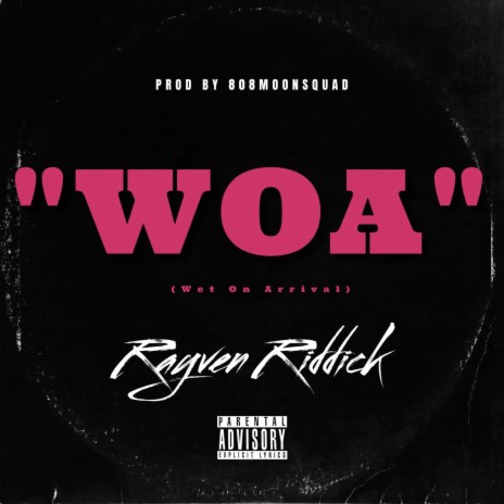 WOA (Wet On Arrival) | Boomplay Music