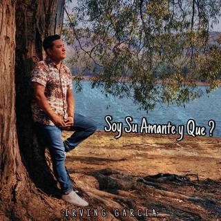 Soy Su Amante y Que (acústico)