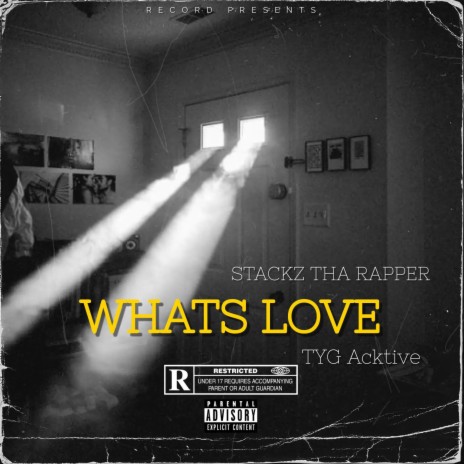 Whats Love ft. TYG ACKTIVE