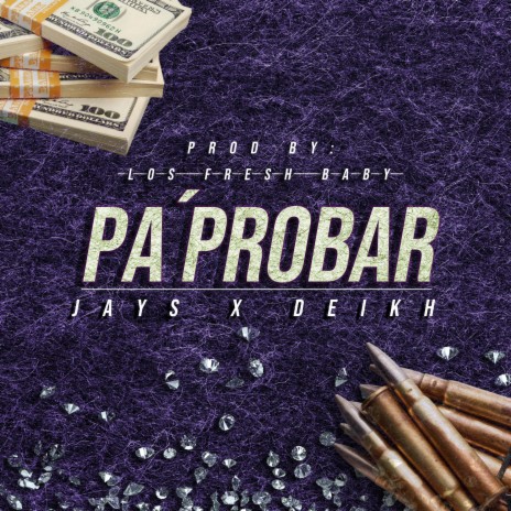 Pa Probar ft. Deik-H | Boomplay Music