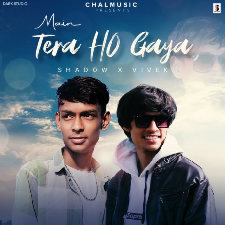 Main Tera Ho Gaya ft. Vivek Duke