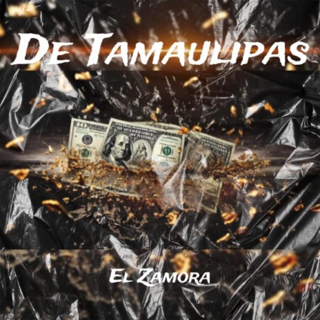 De Tamaulipas (El Zamora) | Boomplay Music