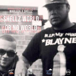 Shellz World or No World