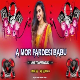 A Mor Pardesi Babu Instrumental Rudra Empire