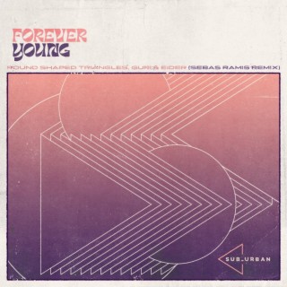Forever Young (Sebas Ramis Remix) | Boomplay Music