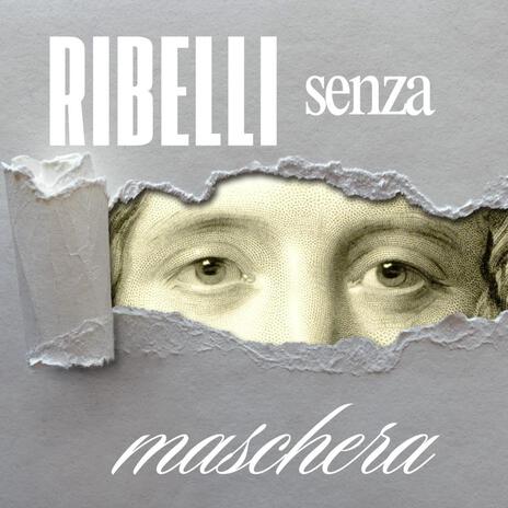 Ribelli senza Maschera | Boomplay Music