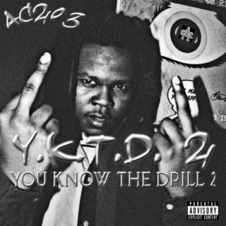 Y.K.T.D 2 (You Know The Drill 2)