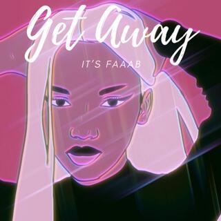 Get away lyrics | Boomplay Music