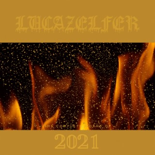 The Complete Works of 2021 (LUC'AZEL'FER)