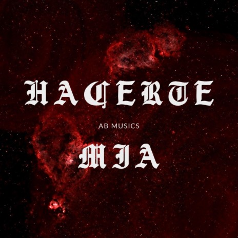 HACERTE MIA | Boomplay Music