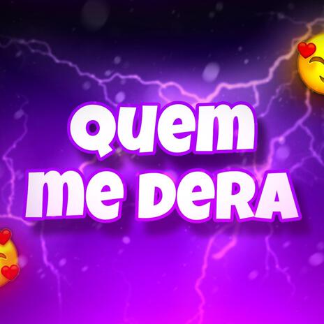 MTG QUEM ME DERA