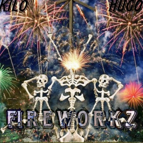 fireworkz ft. Mud Made Kilo | Boomplay Music