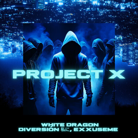 Project X (Deluxe) ft. Exxuseme & Diversión 私に | Boomplay Music