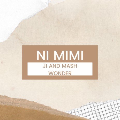Ni Mimi ft. Mash Wonder
