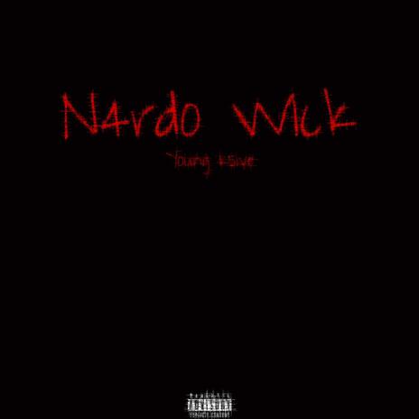 N4rdo W1ck | Boomplay Music