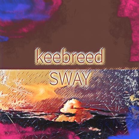 Sway | Boomplay Music