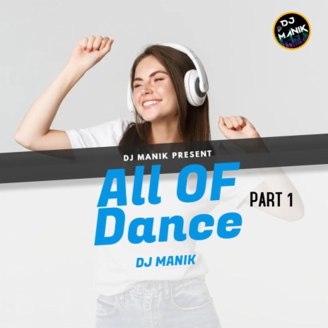 All Of Dance, Pt.1 (Tapori Hot Dance Mix)