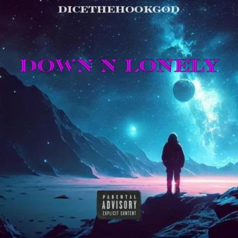 Down N Lonely | Boomplay Music