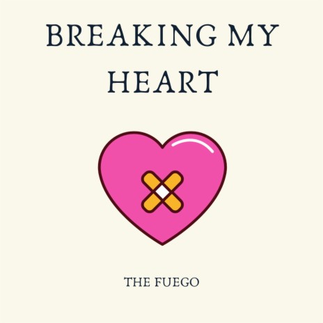 Breaking My Heart | Boomplay Music