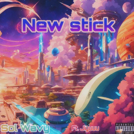New Stick ft. Jiyuuu | Boomplay Music