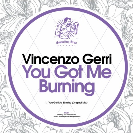 You Got Me Burning | Boomplay Music