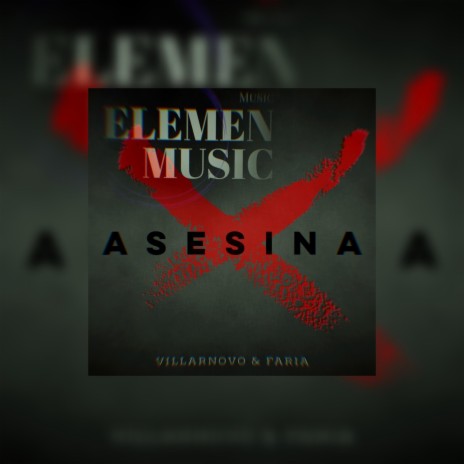 ASESINA ft. VILLARNOVO & FARIA | Boomplay Music