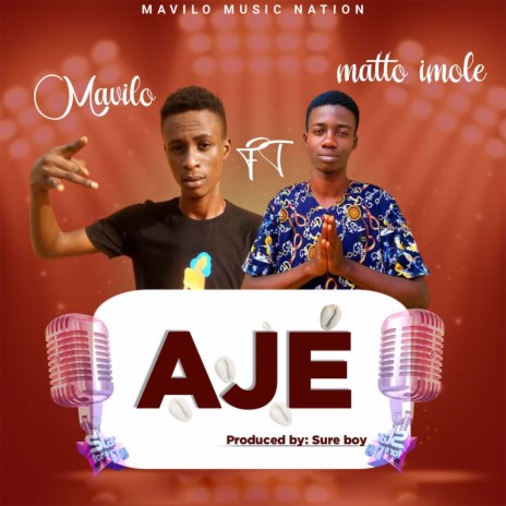 Ajé ft. Matto Imole | Boomplay Music