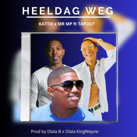 Heeldag weg ft. Mr MP & Tapout