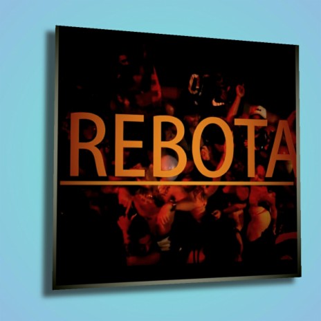 REBOTA ft. VILLARNOVO & FARIA | Boomplay Music