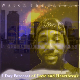 7 Day Forecast of Love and Heartbreak