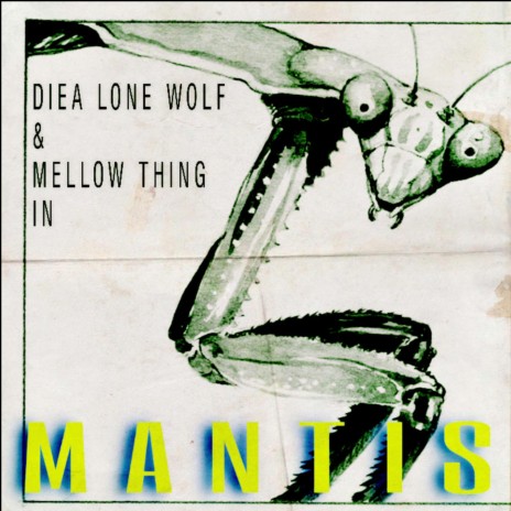 Mantis ft. Diea Lone | Boomplay Music