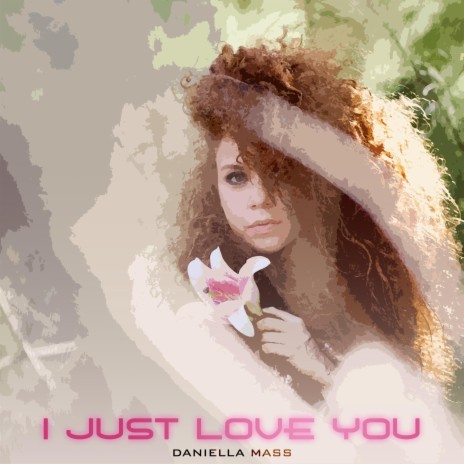 I Just Love You | Boomplay Music