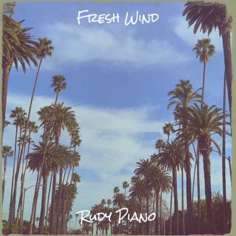 Fresh Wind | Boomplay Music