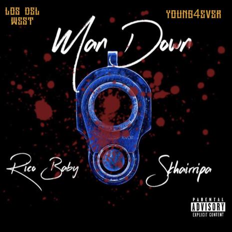 Man Down ft. Skhairripa | Boomplay Music