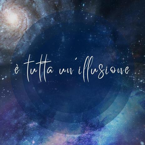 E' tutta un illusione | Boomplay Music