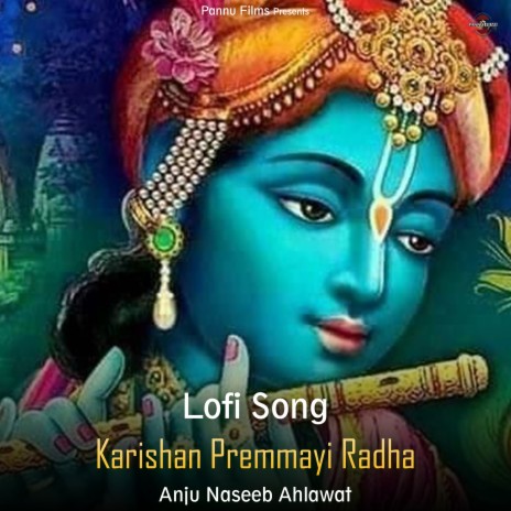 Karishan Premmayi Radha - Lofi Song | Boomplay Music