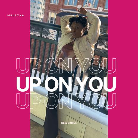 Up On You | Boomplay Music