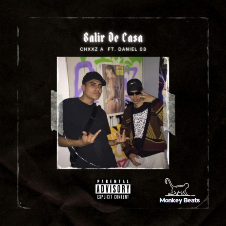 Salir de Casa ft. Daniel 03 | Boomplay Music