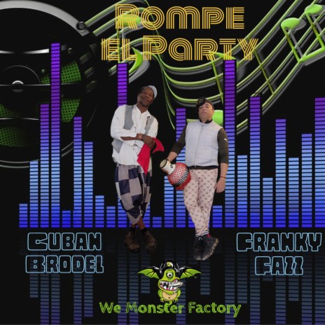 Rompe el Party ft. Cuban Brodel | Boomplay Music