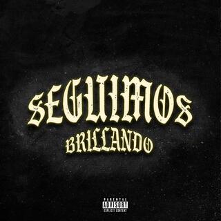 SEGUIMOS BRILLANDO lyrics | Boomplay Music