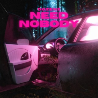 Need Nobody