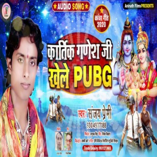 Karthik Ganesh Ji Khele Pubg