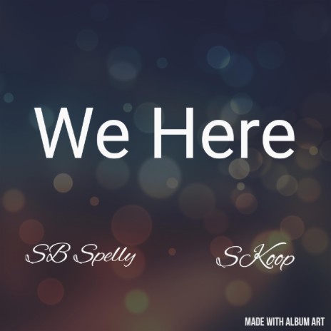 We Here | Boomplay Music