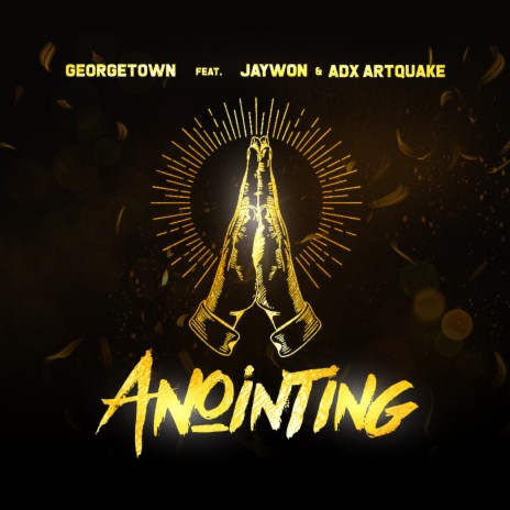 anointing ft. Jaywon & ADX Artquake | Boomplay Music